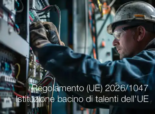 Regolamento (UE) 2026/1047 / Istituzione bacino di talenti dell'UE
